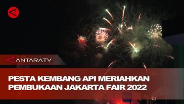 Pesta kembang api meriahkan pembukaan Jakarta Fair 2022