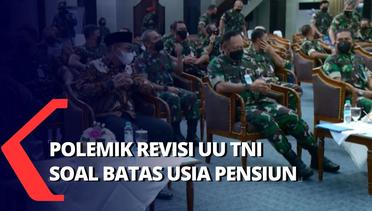 Dialog (I) Polemik Revisi Undang-Undang TNI Soal Batas Usia Pensiun