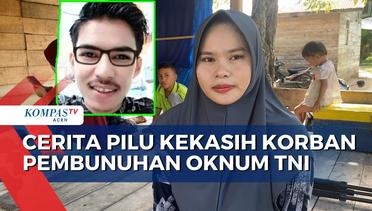 Cerita Kekasih Imam Masykur Korban Pembunuhan Oknum TNI