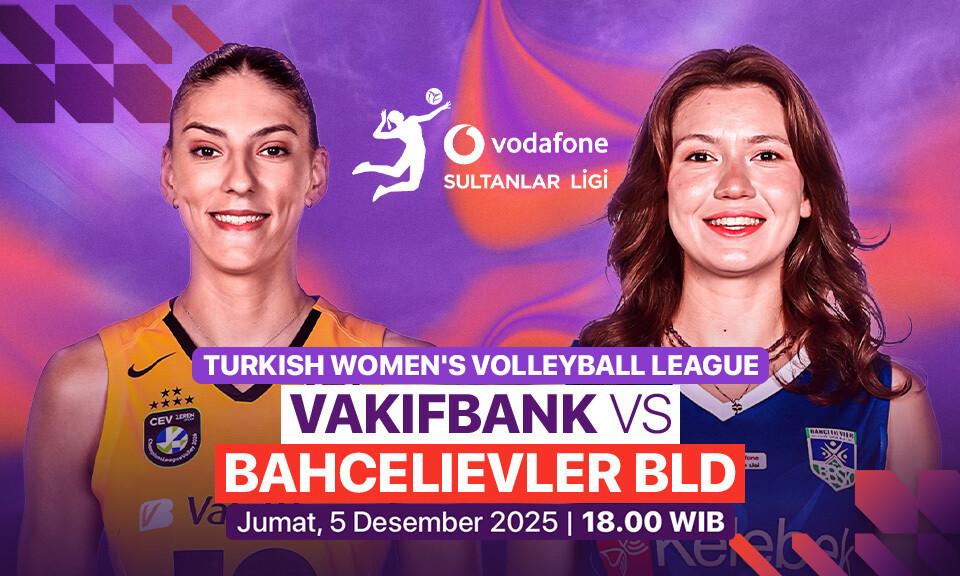 Vakifbank vs Bahcelievler Bld