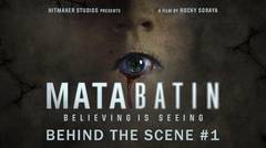 Behind The Scene film Mata Batin #1