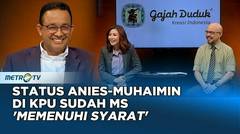 Status Anies-Muhaimin di KPU Sudah MS (Memenuhi Syarat) #KICKKONTROVERSI