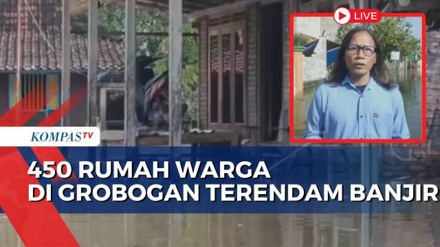 Tanggul Sungai Jebol, 450 Rumah Warga di Grobogan Terendam Banjir