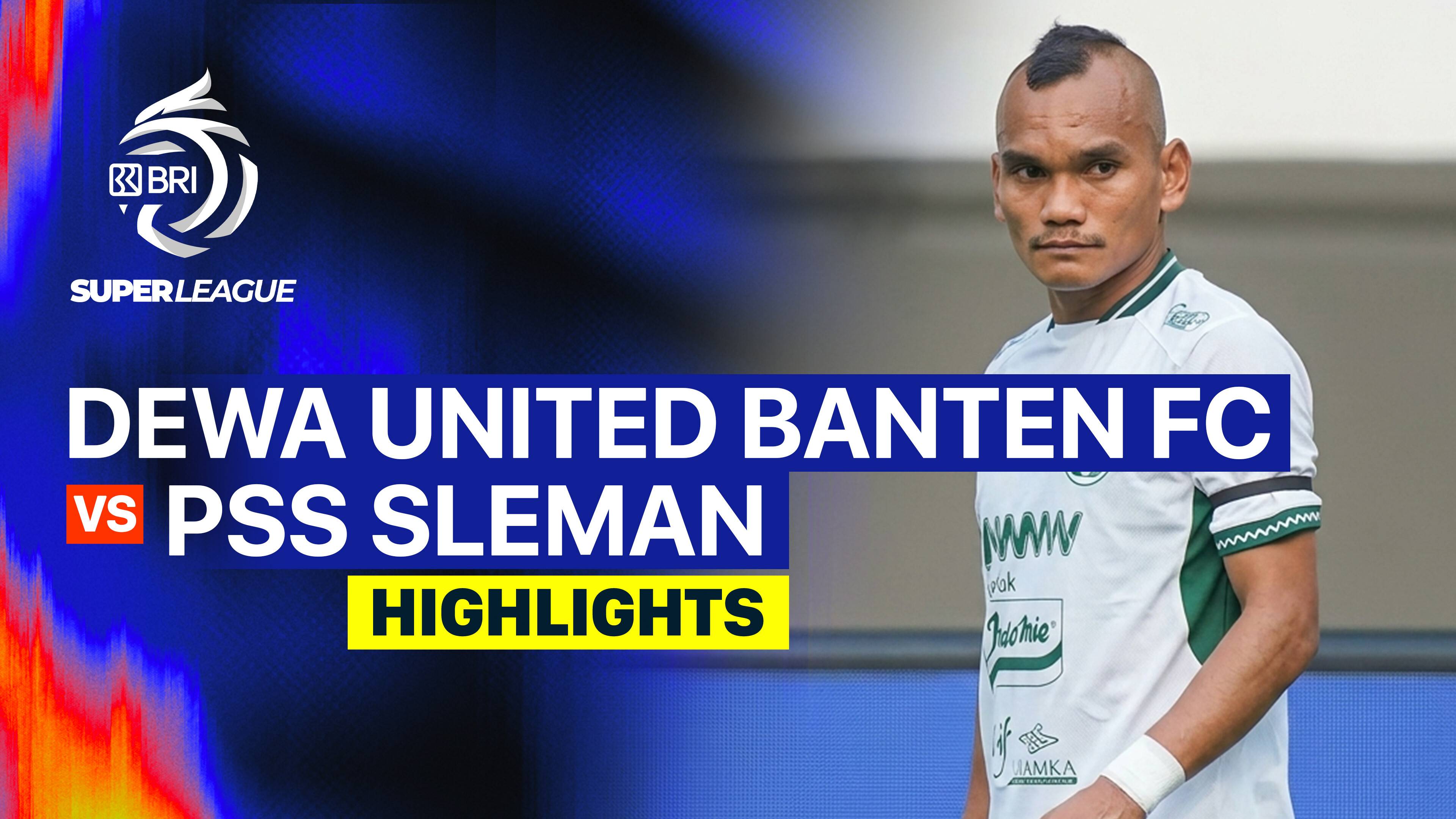Dewa United Banten FC vs PSS Sleman