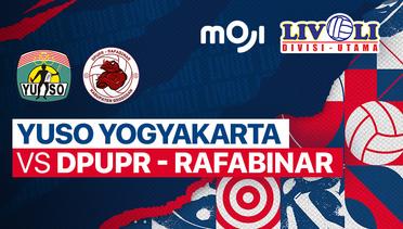 Full Match | Yuso Yogyakarta vs DPUPR - Rafabinar | Livoli Divisi Utama Putra 2022