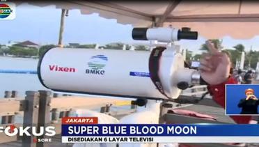 Sambut Super Blue Bood Moon, Ancol Siapkan 2 Teleskop Bintang - Fokus Sore