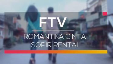 FTV SCTV - Romantika Cinta Sopir Rental