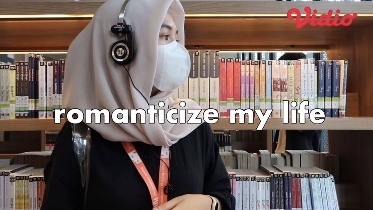 Cara Meromantisasi Hidup Yang Kita Punya | Vidio