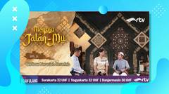 Menuju Jalanmu RTV - Berilmu Haruslah Beradab (Episode 21, Full)