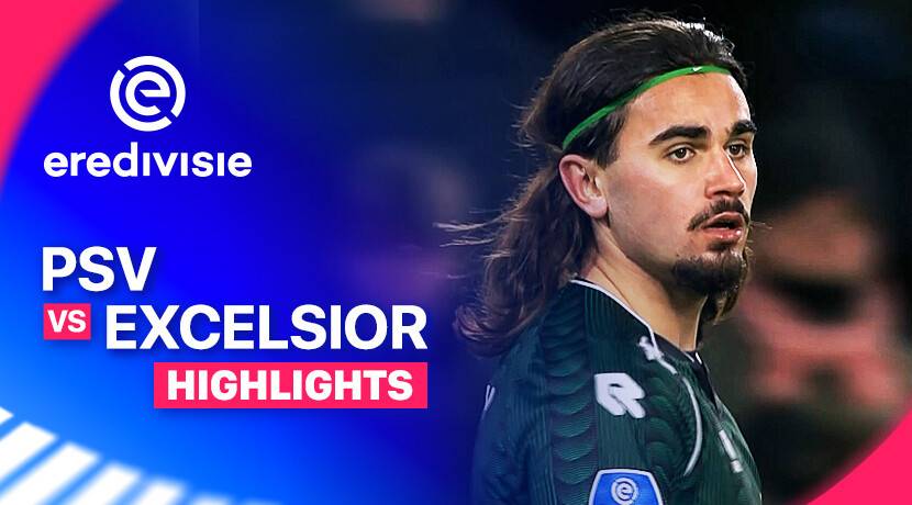 PSV vs Excelsior Rotterdam