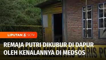 Remaja Putri di Sumatera Barat Ditemukan Tewas dan Terkubur di Dapur Rumah Kosong | Liputan 6