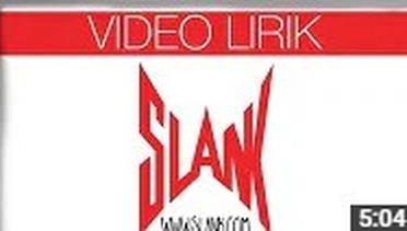 Slank - Terlalu Manis (Suka2) (Official Lyrics Video)