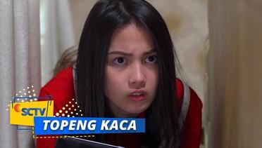 Highlight Topeng Kaca - Episode 53