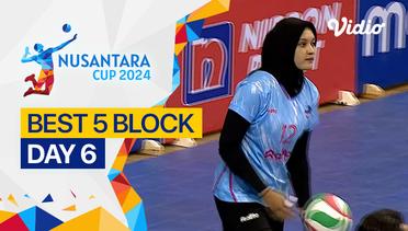 5 Block Terbaik Hari ke-6 | Nusantara Cup 2024