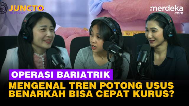 Mengenal Mitos & Fakta Bariatrik, Tren Operasi Potong Usus Bisa Cepat Kurus? - JUNCTO
