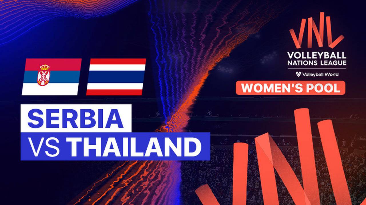 Full Match Serbia vs Thailand Women’s Volleyball Nations League