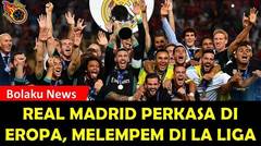 REAL MADRID, Sang Juara Eropa Yang Melempem Di La Liga