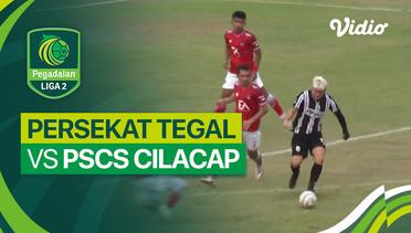 PERSEKAT Tegal vs PSCS Cilacap - Mini Match | Liga 2 2023/24