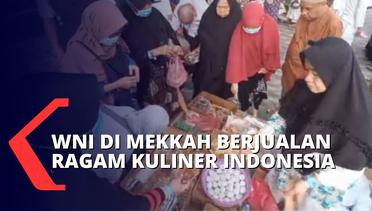 Jemaah Haji Obati Rindu Kuliner Indonesia, Dagangan Makanan WNI di Mekkah Laku Keras!