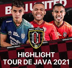 Highlight - Bali United Tour De Java 2021