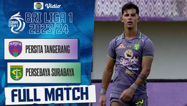 Persita Tangerang vs Persebaya Surabaya | Full Match BRI Liga 1 2023 24
