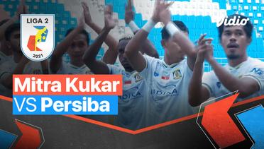 Mini Match - Mitra Kukar 0 vs 1 Persiba | Liga 2 2021/2022