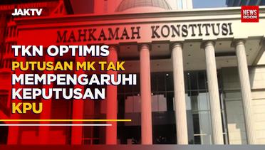 TKN Optimis Putusan MK Tak Mempengaruhi Keputusan KPU