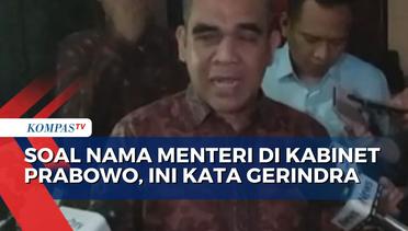 Soal Nama Menteri di Kabinet Prabowo-Gibran, Gerindra: Masih Utak-atik