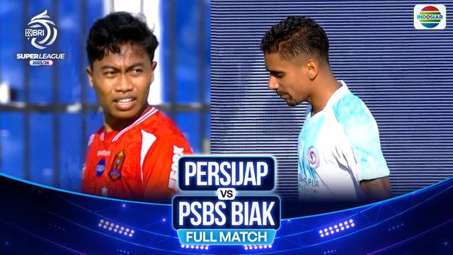 Persijap VS PSBS Biak - Full Match | BRI Super League 2025/26