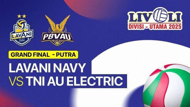 Grand Final Putra: Lavani Navy vs TNI AU Electric - Full Match | Livoli Divisi Utama 2025