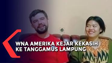 Heboh! Warga Lampung Ditemui Kekasih Bule Asal Amerika
