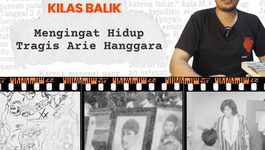 Mengingat Hidup Tragis Arie Hanggara...