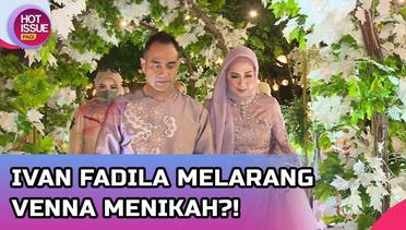 Ivan Fadila Menentang Venna Melinda Dan Ferry Irawan Menikah!? | Hot Issue Pagi