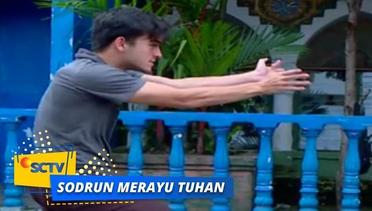 Highlight Sodrun Merayu Tuhan - Episode 37