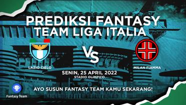 Prediksi Fantasy Liga Italia : Lazio Cielo vs Milan Fiamma
