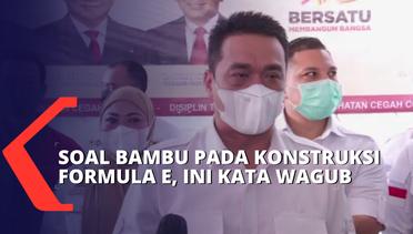 Wagub DKI Jakarta Tanggapi Soal Kerangka Bambu di Konstruksi Sirkuit Formula E