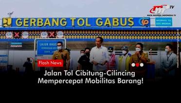 Permudah Distribusi Barang Ekspor, Jokowi Resmikan Tol Cibitung Cilincing | Flash News