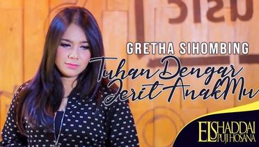 Gretha Sihombing - Tuhan Dengar Jerit Anak Mu (Official Music Video)