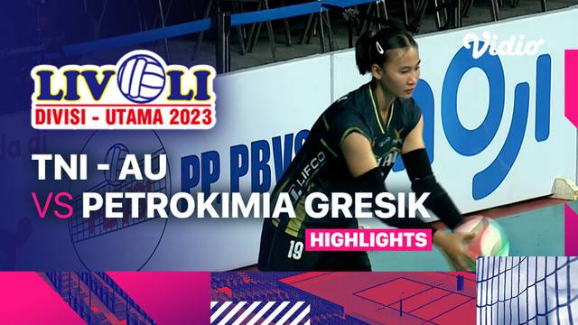 Putri: TNI-AU vs Petrokimia Gresik Pupuk Indonesia - Highlights | Livoli Divisi Utama 2023