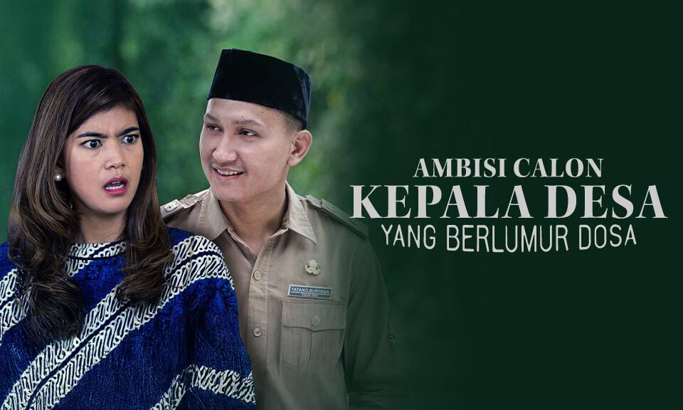 Ambisi Calon Kepala Desa Yang Berlumur Dosa