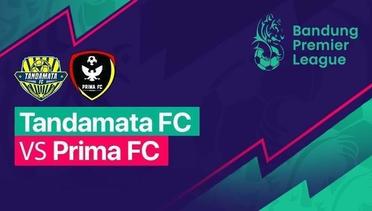 BPL -Tandamata FC VS Prima FC - BPL 2022