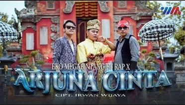 Eko Mega Bintang ft RapX - Arjuna Cinta (Official Music Video)