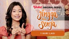 Jingga & Senja - Vidio Original Series | 1 Hari Lagi