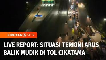 Live Report: Pantauan Arus Balik Mudik di Tol Cikampek Utama | Liputan 6