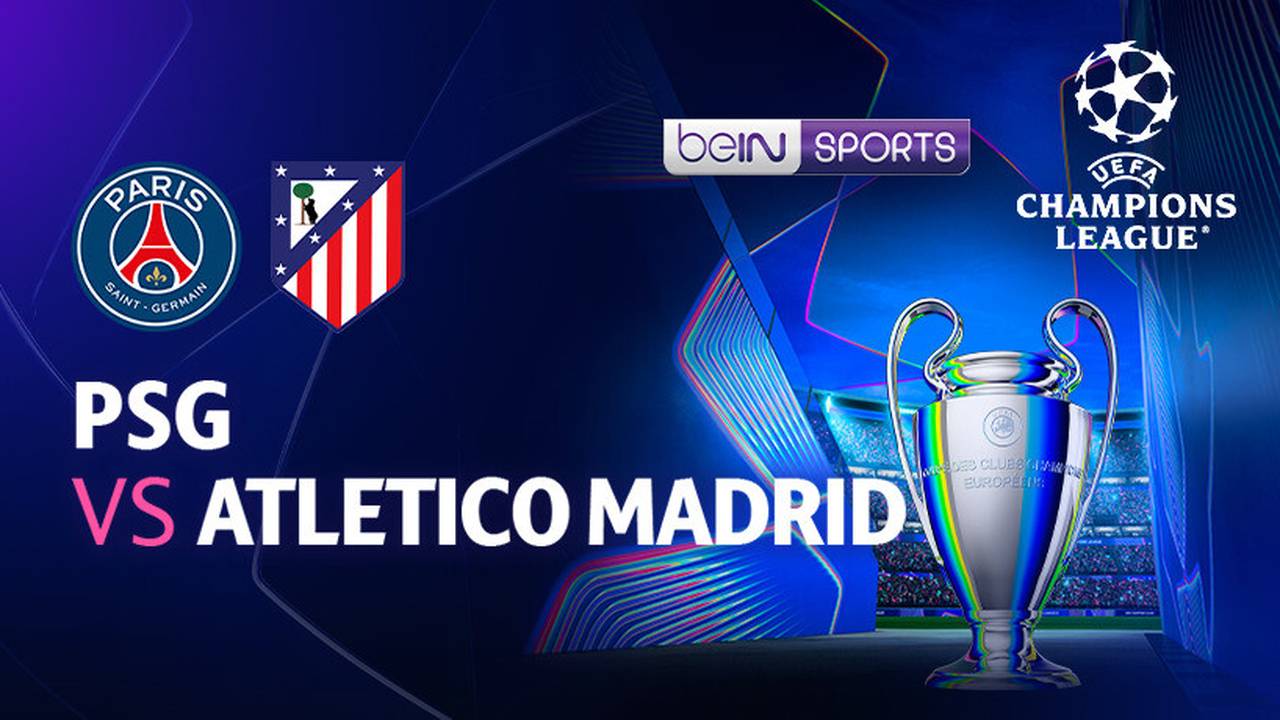Atletico De Madrid Takes On PSG in a Battle of Two European Giants