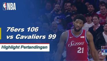 NBA I Cuplikan Pertandingan :  76ers 106 vs Cavaliers 99