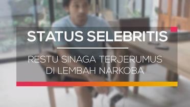 Restu Sinaga Terjerumus Di Lembah Narkoba - Status Selebritis