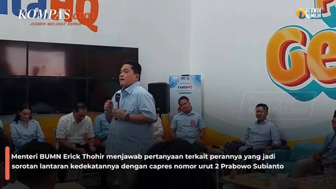Erick Thohir: Saya Menteri Pak Jokowi, tapi Saya 'Believe' Pak Prabowo