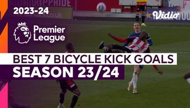 7 Gol Tendangan Salto Terbaik | Season 2023/24 | Premier League 2023/24