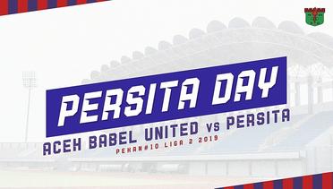 PERSITA DAY: Pertandingan Aceh Babel United Vs Persita Tangerang, Selasa, 7 Agustus 2019